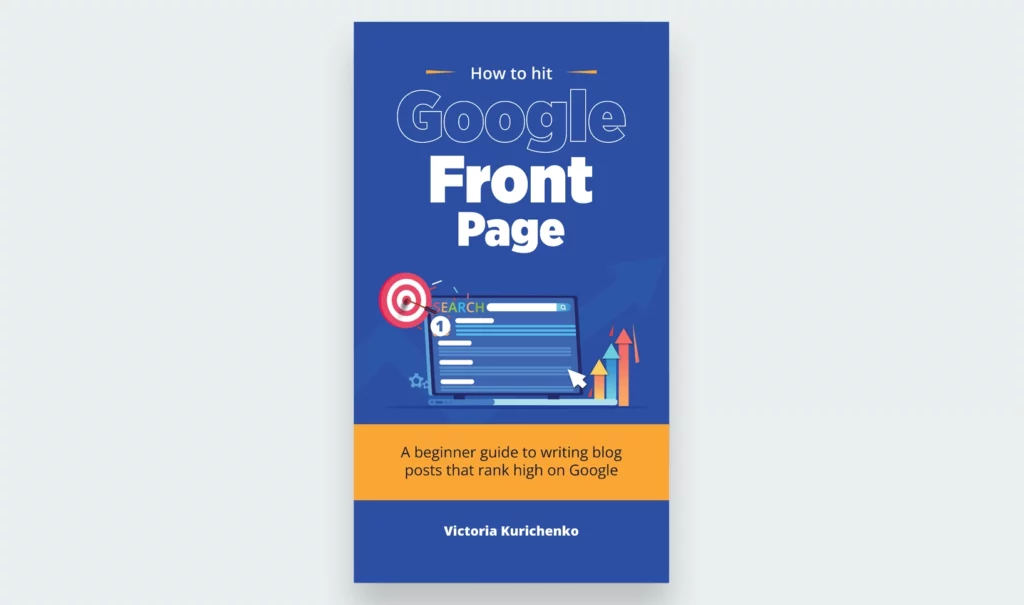 How to write content that hits the Google front page ebook